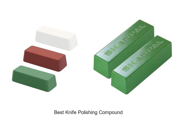 Best Knife Polishing Compound That Will Blow Your Mind!