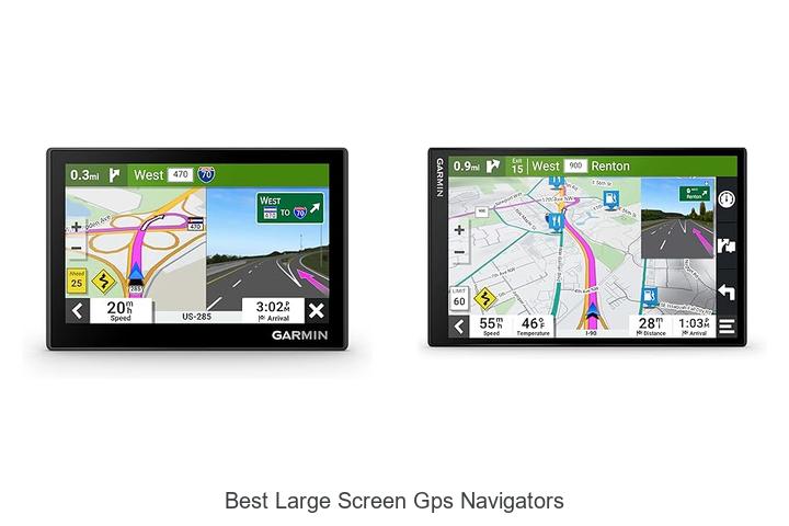 Best Large Screen GPS Navigators That Will Blow Your Mind