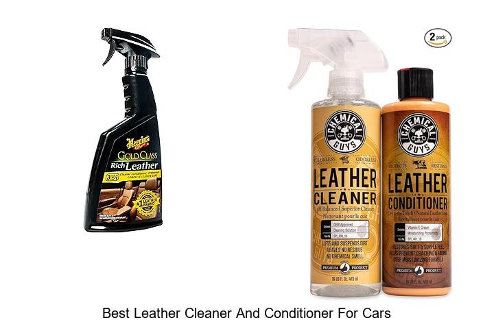 Best Leather Cleaner And Conditioner For Cars You Need Now