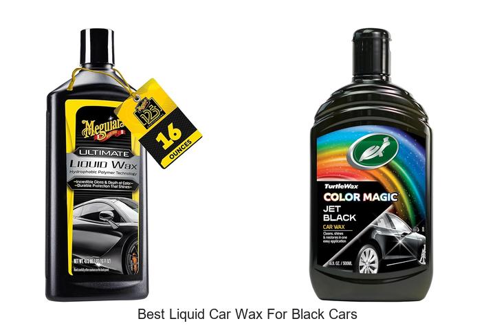 Best Liquid Car Wax For Black Cars That Will Blow Minds