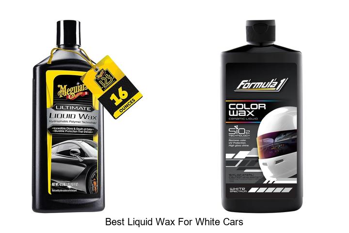 Best Liquid Wax For White Cars That Will Blow Your Mind