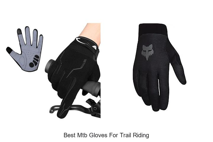 Best MTB Gloves for Trail Riding: Grip Like Never Before!