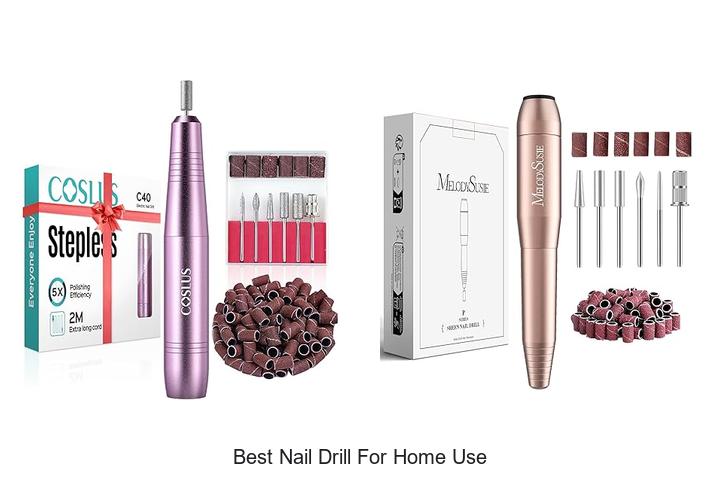 Best Nail Drill For Home Use That You Can’t Miss Getting!