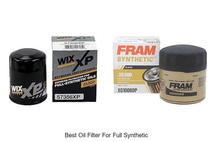 12 Best Oil Filter For Full Synthetic That Will Blow Your Mind