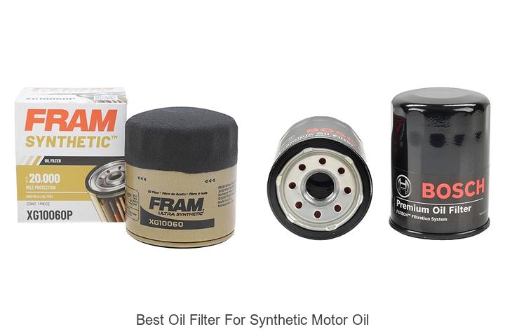 15 Best Oil Filters for Synthetic Motor Oil That Lasts Longer