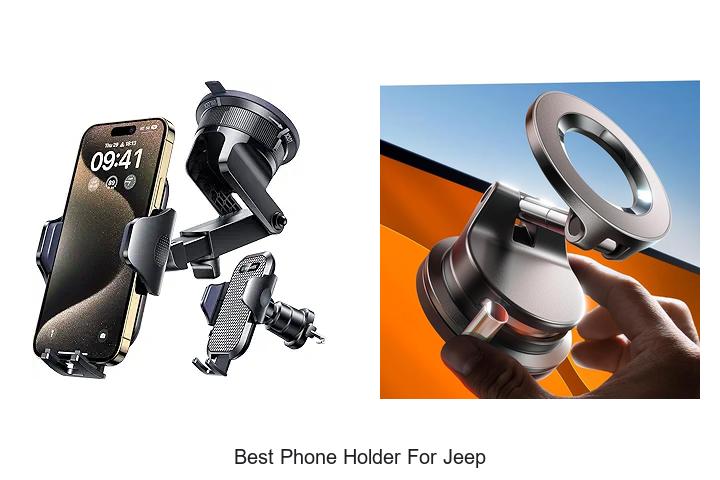 Best Phone Holder For Jeep That Will Blow Your Mind