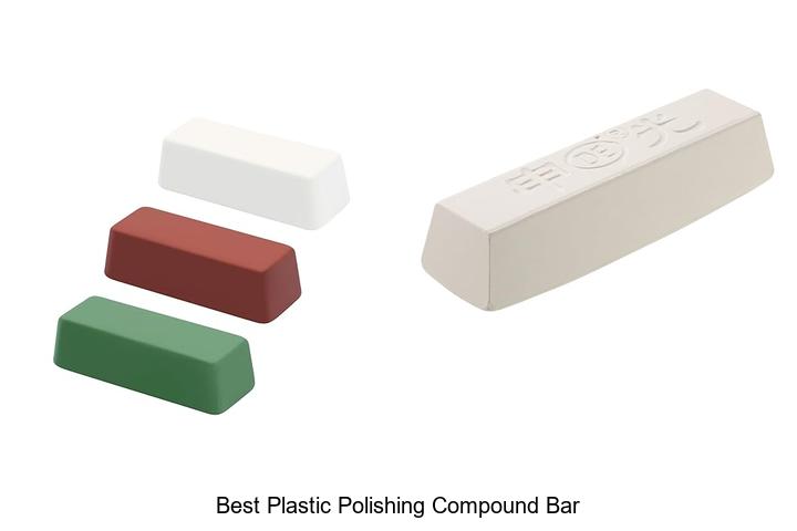 Best Plastic Polishing Compound Bar For Flawless Shine!