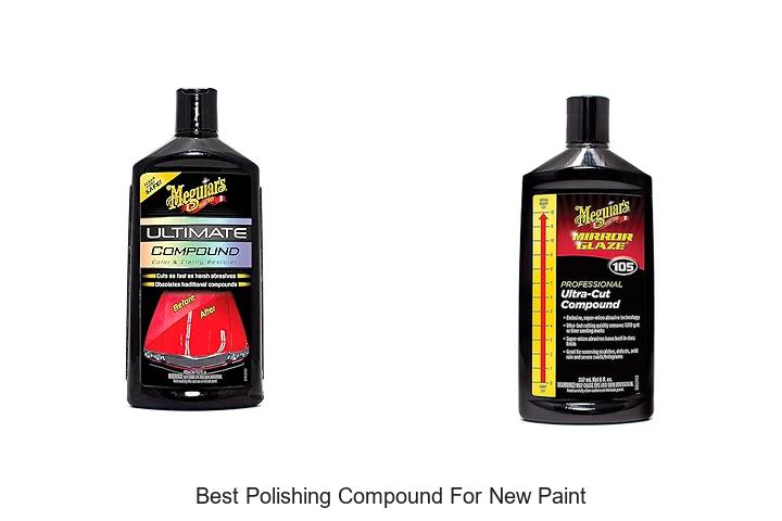 Best Polishing Compound For New Paint That Shines Instantly