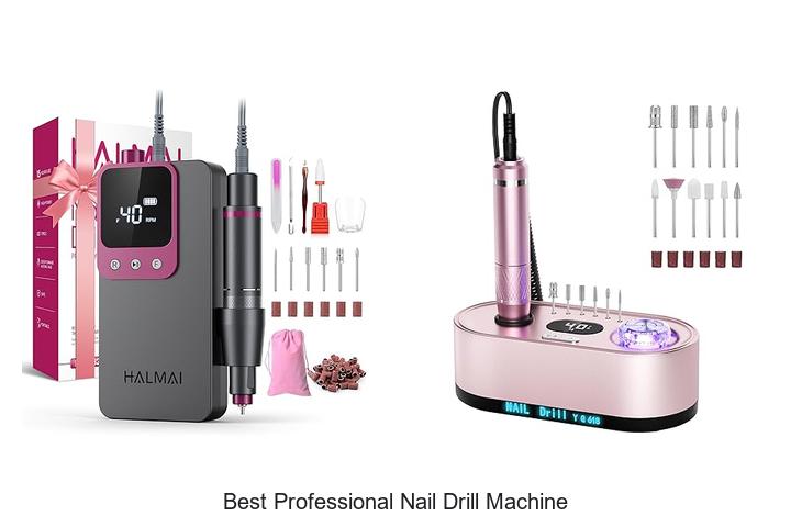 Best Professional Nail Drill Machine You Can’t Ignore