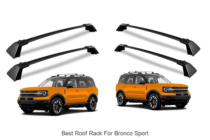Best Roof Rack For Bronco Sport That Changes Everything!