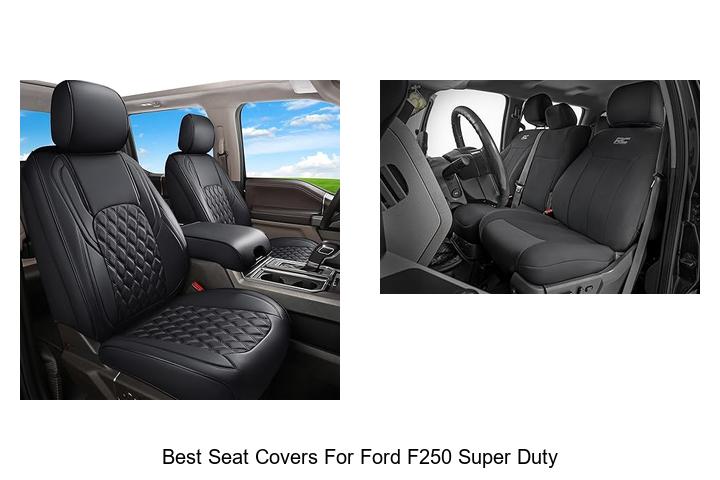 12 Best Seat Covers For Ford F250 Super Duty – Must See Picks!