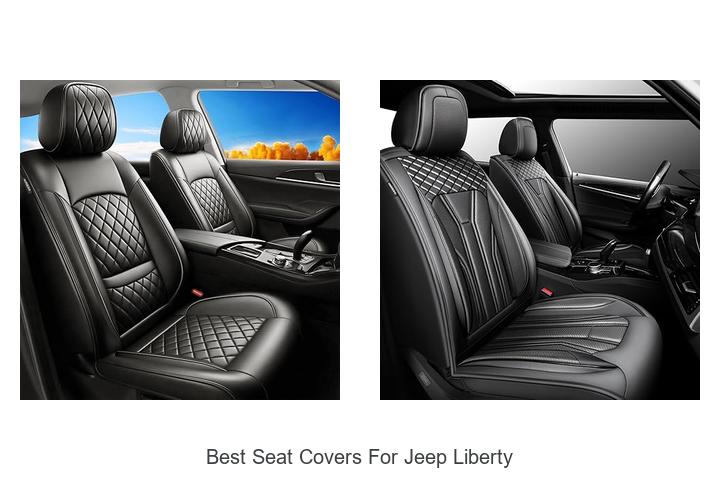 Best Seat Covers For Jeep Liberty That Will Blow Your Mind