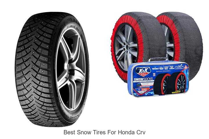 Best Snow Tires For Honda CRV: Top Picks You Can’t Miss