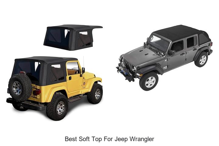 Best Soft Top For Jeep Wrangler: Ultimate Comfort Revealed!