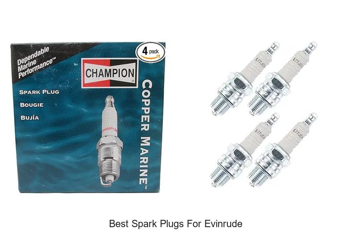 Best Spark Plugs For Evinrude That Will Boost Your Engine!