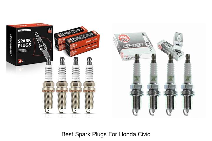 Best Spark Plugs For Honda Civic That You Can’t Miss!