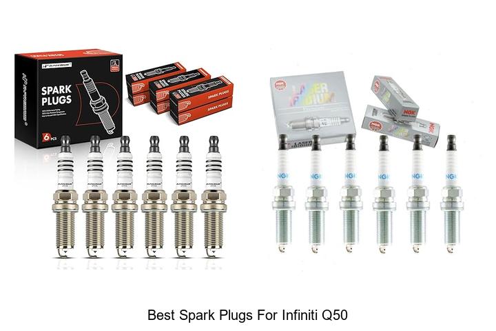 Best Spark Plugs For Infiniti Q50 That Boost Engine Power!
