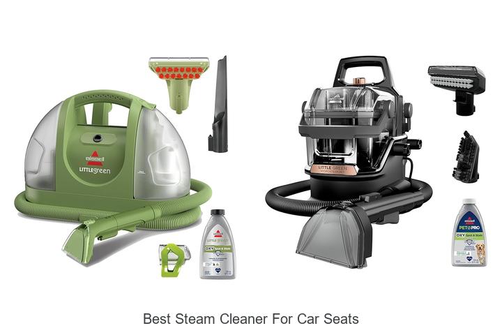 Best Steam Cleaner For Car Seats That Will Blow Your Mind