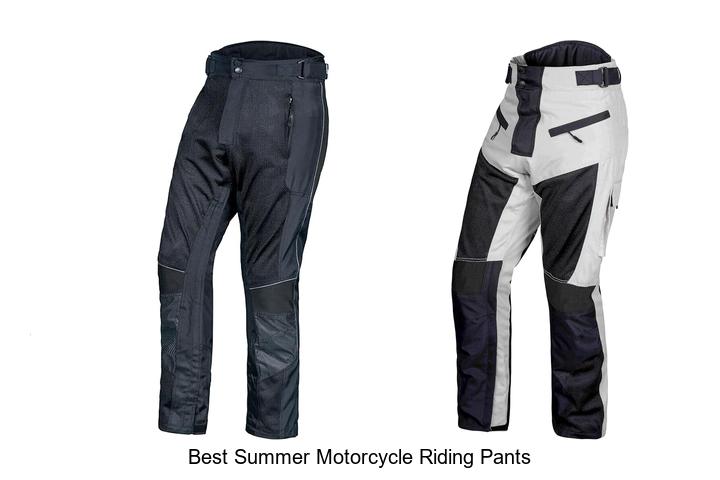 Best Summer Motorcycle Riding Pants You Can’t Miss Today