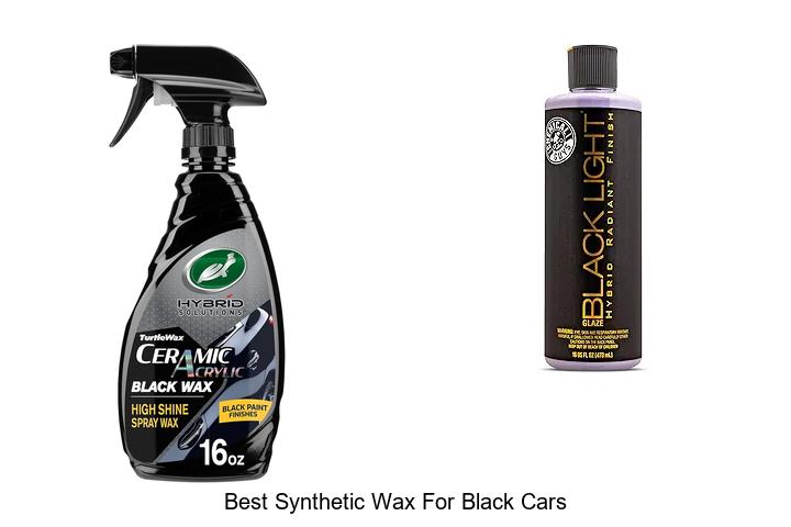 Best Synthetic Wax For Black Cars: Shine Like Never Before!
