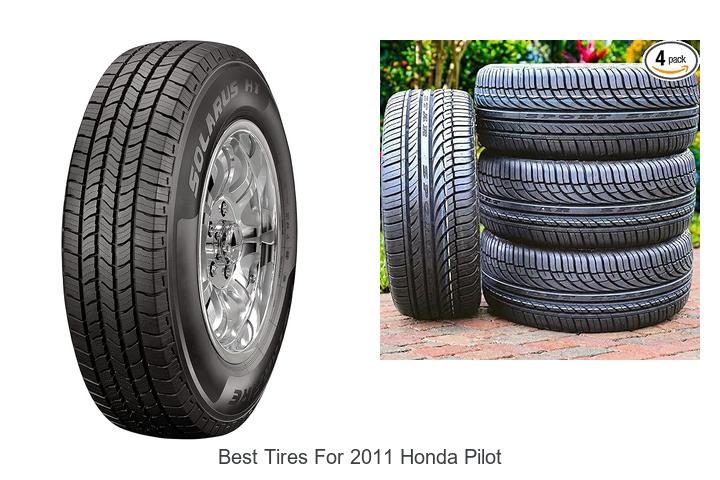 Best Tires For 2011 Honda Pilot That Will Blow Your Mind!