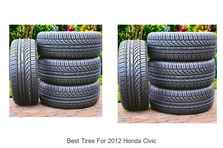 Best Tires For 2012 Honda Civic That Blow Minds Fast