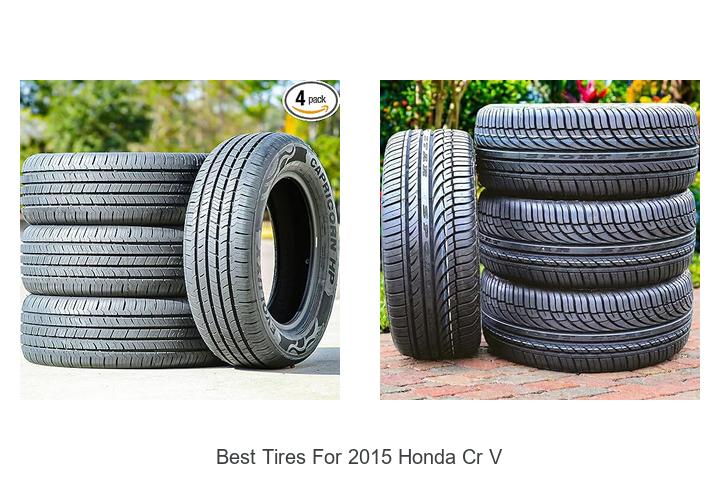 Best Tires For 2015 Honda CR V That Will Blow Your Mind
