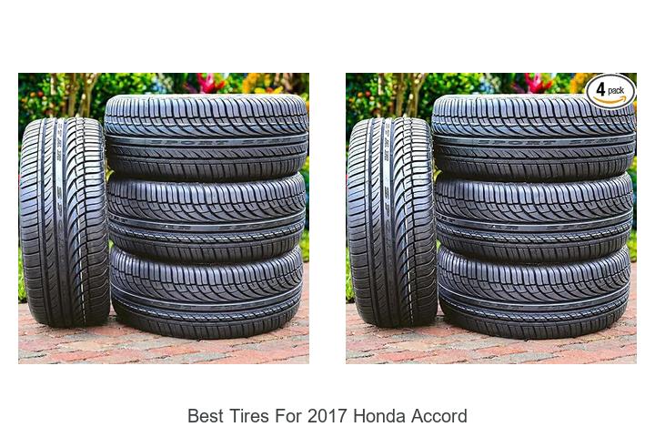 Best Tires For 2017 Honda Accord That Boost Performance Now