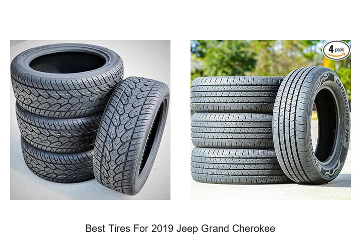 Best Tires For 2019 Jeep Grand Cherokee That Transform Ride