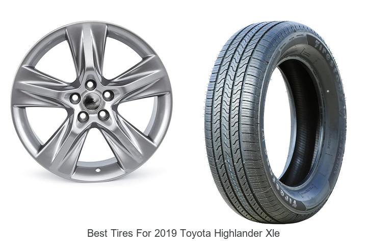 Best Tires For Toyota Highlander XLE That Crush Roads Today