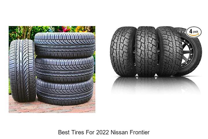 Best Tires For 2022 Nissan Frontier That Will Blow Your Mind