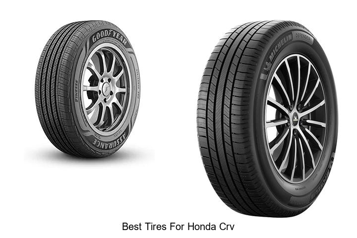 Best Tires for Honda CRV That Will Blow Your Mind Today
