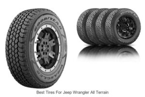 Best Tires For Jeep Wrangler All Terrain: Top 10 Picks Revealed