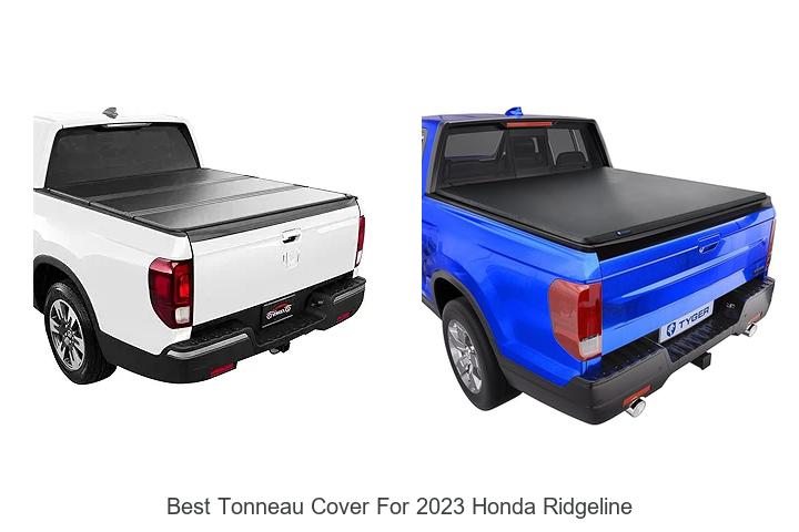 10 Best Tonneau Cover For 2023 Honda Ridgeline You Need!