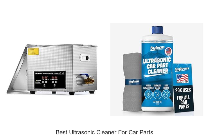 Best Ultrasonic Cleaner for Car Parts That Works Wonders