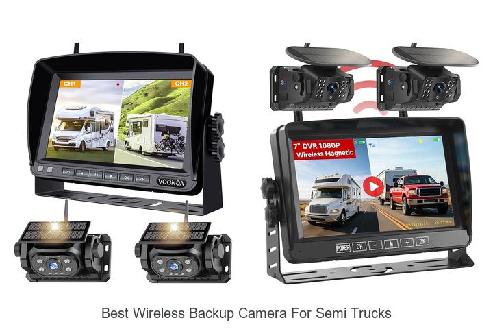 Best Wireless Backup Camera For Semi Trucks That WOW Reviews