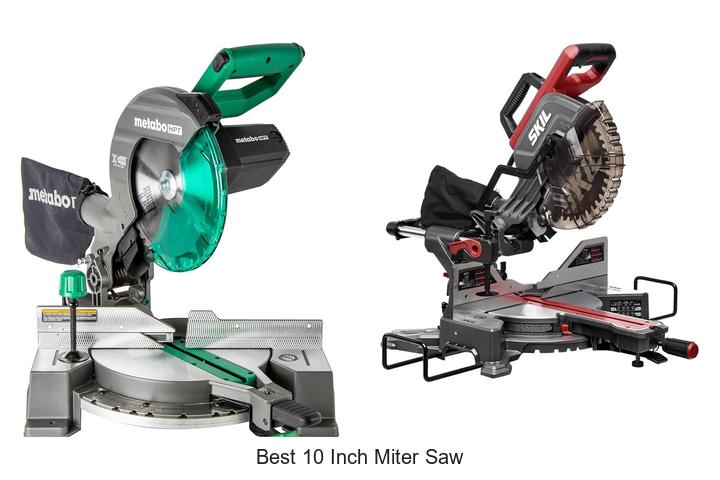 Best 10 Inch Miter Saw That Will Blow Your Mind Today
