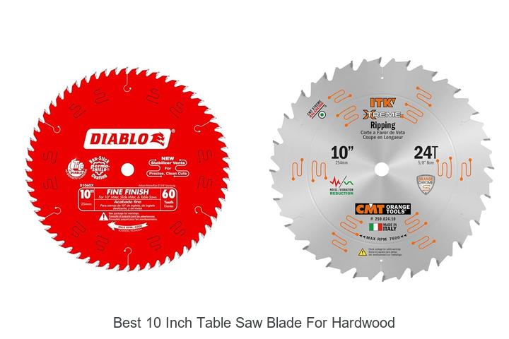 Best 10 Inch Table Saw Blade For Hardwood – Top Picks Now!