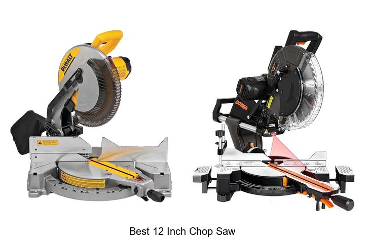 Best 12 Inch Chop Saw That Will Blow Your Mind Today
