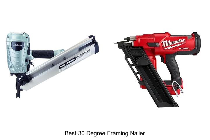 Best 30 Degree Framing Nailer That Will Change Your Build!