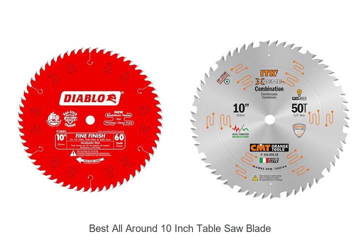 Best All Around 10 Inch Table Saw Blade You Need Now!