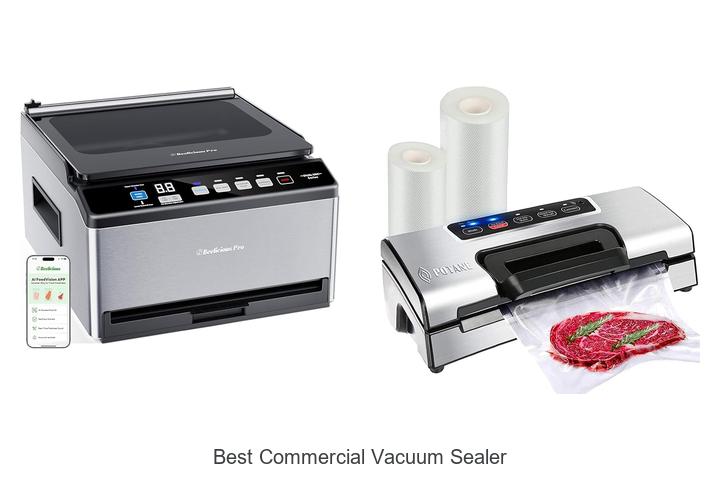 Top 10 Best Commercial Vacuum Sealer That Will WOW You!