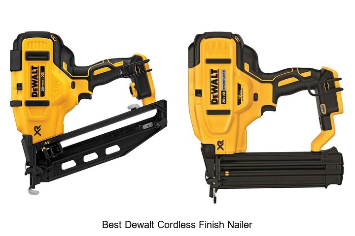 Best Dewalt Cordless Finish Nailer That Will Blow Your Mind