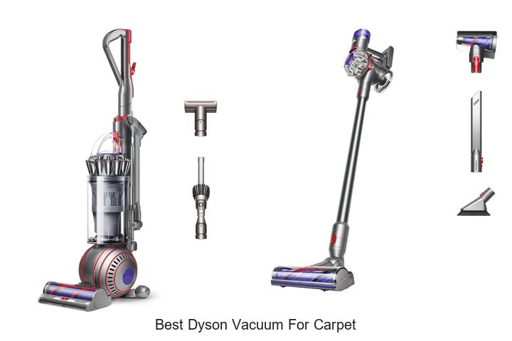 Top 10 Best Dyson Vacuum for Carpet You Can’t Miss!