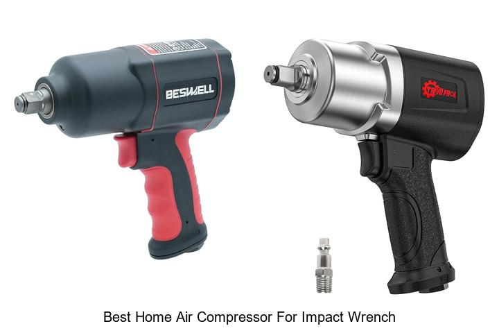 Best Home Air Compressor For Impact Wrench That Delivers Power