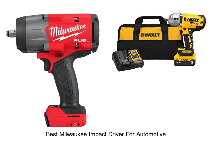 Best Milwaukee Impact Driver For Automotive That Shocks