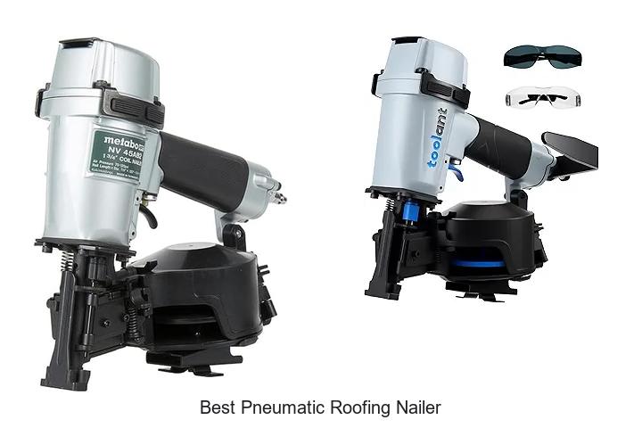 Best Pneumatic Roofing Nailer That Will Boost Your Roofing!