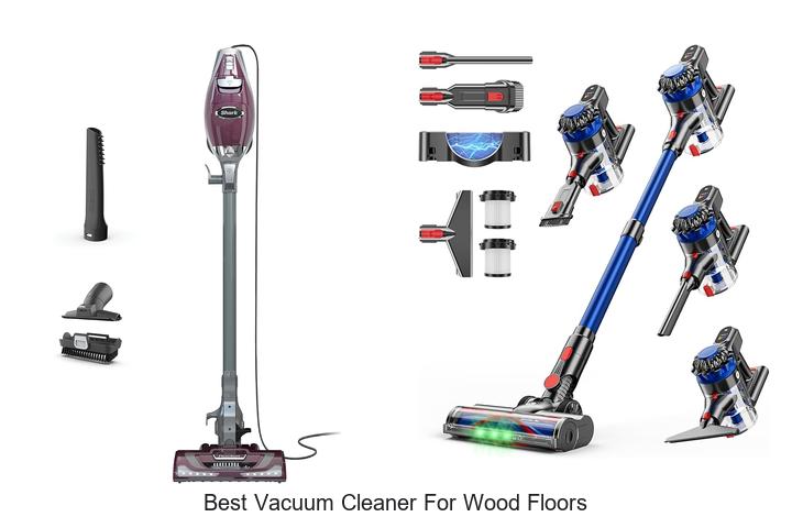 Best Vacuum Cleaner For Wood Floors You Must Try Today