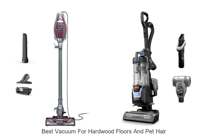 Top 10 Best Vacuum for Hardwood Floors and Pet Hair Revealed