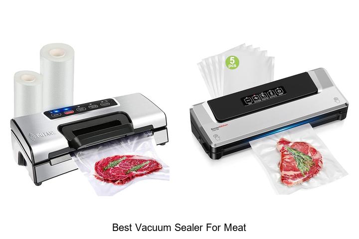 Top 10 Best Vacuum Sealer For Meat You Can’t Miss